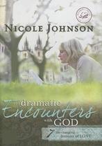 Dramatic Encounters With God 9780849903571 Nicole Johnson, Boeken, Overige Boeken, Gelezen, Nicole Johnson, Verzenden
