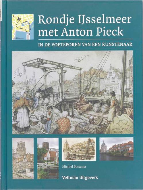 Rondje IJsselmeer met Anton Pieck 9789059207301, Boeken, Reisgidsen, Zo goed als nieuw, Verzenden