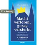 Macht verloren, gezag versterkt 9789035252981, Boeken, Verzenden, Zo goed als nieuw, J. Th. J. van den Berg