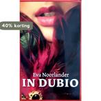 In dubio 9789048003785 Eva Noorlander, Verzenden, Gelezen, Eva Noorlander