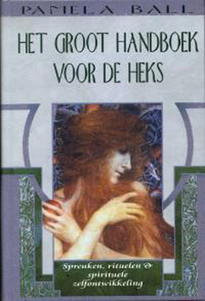 Het groot handboek voor de heks 9789022542385 Pamela Ball, Boeken, Esoterie en Spiritualiteit, Zo goed als nieuw, Verzenden