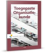 Toegepaste organisatiekunde 9789001876975, Boeken, Studieboeken en Cursussen, Verzenden, Zo goed als nieuw