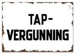 Wandbord Tap-vergunning, Tapvergunning, Tap vergunning, Nieuw, Verzenden