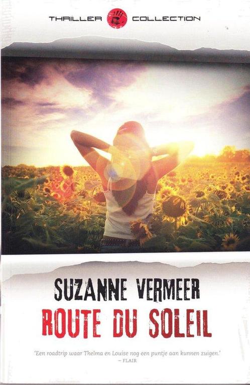 Route du Soleil 9789044983326 Suzanne Vermeer, Boeken, Overige Boeken, Gelezen, Verzenden