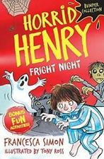 Horrid Henry: Fright Night By Francesca Simon, Tony Ross, Francesca Simon, Zo goed als nieuw, Verzenden