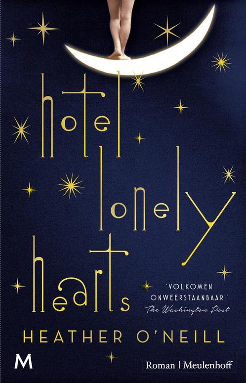 Hotel Lonely Hearts (9789029092876, Heather ONeill), Boeken, Romans, Nieuw, Verzenden