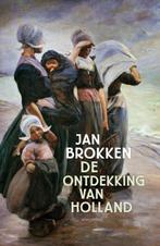 De ontdekking van Holland - Jan Brokken - 9789045050157, Boeken, Literatuur, Nieuw, Jan Brokken, Ophalen of Verzenden, Nederland