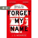 Forget My Name 9781786698063 J.S. Monroe, Verzenden, Gelezen, J.S. Monroe