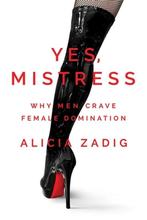 Yes, Mistress 9781642937909 Alicia Zadig, Verzenden, Zo goed als nieuw, Alicia Zadig