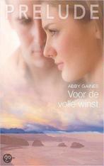 Voor de volle winst / Prelude / 50 9789034748294 Abby Gaines, Boeken, Romans, Verzenden, Gelezen, Abby Gaines