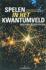 Spelen in het kwantumveld - Brenda Anderson - 9789069637617, Boeken, Verzenden, Nieuw
