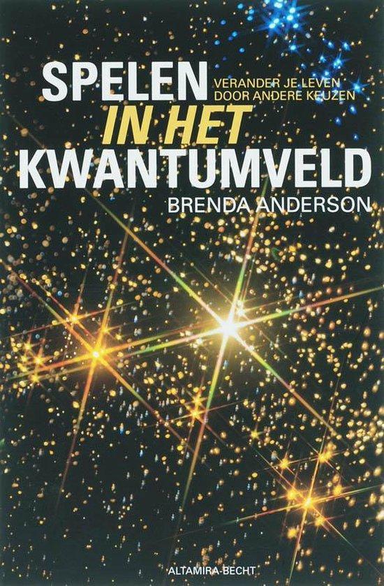 Spelen in het kwantumveld - Brenda Anderson - 9789069637617, Boeken, Esoterie en Spiritualiteit, Verzenden
