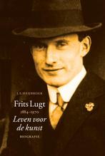 Frits Lugt 1884-1970 9789068685510 J.F. Heijbroek, Verzenden, Zo goed als nieuw, J.F. Heijbroek