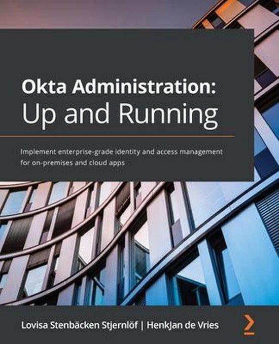 Okta Administration: Up and Running 9781800566644, Boeken, Taal | Engels, Zo goed als nieuw, Verzenden