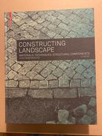 Landschapsarchitectuur - Materialen Technische Uitvoering, Boeken, Ophalen of Verzenden, Zo goed als nieuw, Bouwkunde