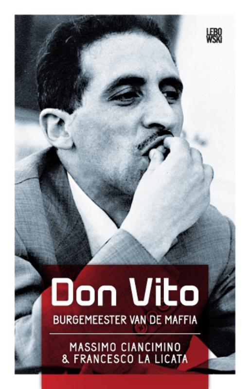 Don Vito 9789048807024 Massimo Ciancimino, Boeken, Thrillers, Zo goed als nieuw, Verzenden