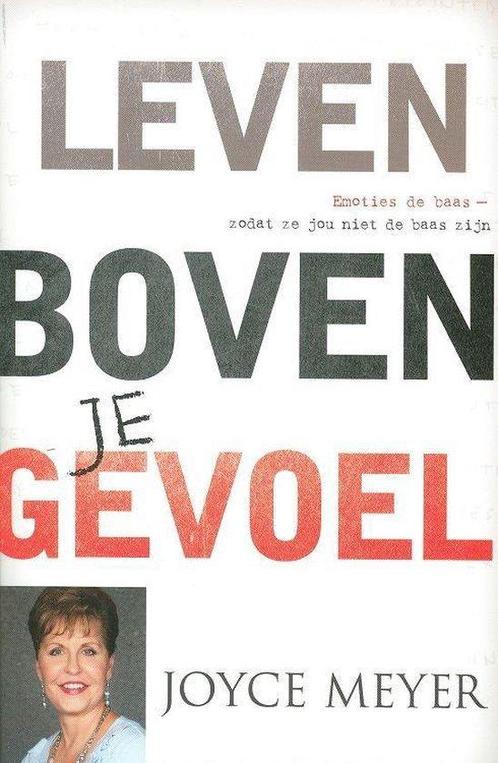 Leven boven je gevoel - Joyce Meyer - 9789074115834 - Paperb, Boeken, Godsdienst en Theologie, Verzenden