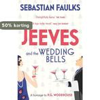 Jeeves and the Wedding Bells 9780099588979 Sebastian Faulks, Verzenden, Gelezen, Sebastian Faulks