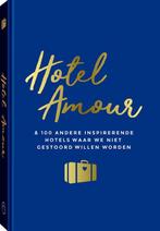 Hotel Amour & 100 andere inspirerende hotels waar we niet, Verzenden, Zo goed als nieuw, Joline van den Oever