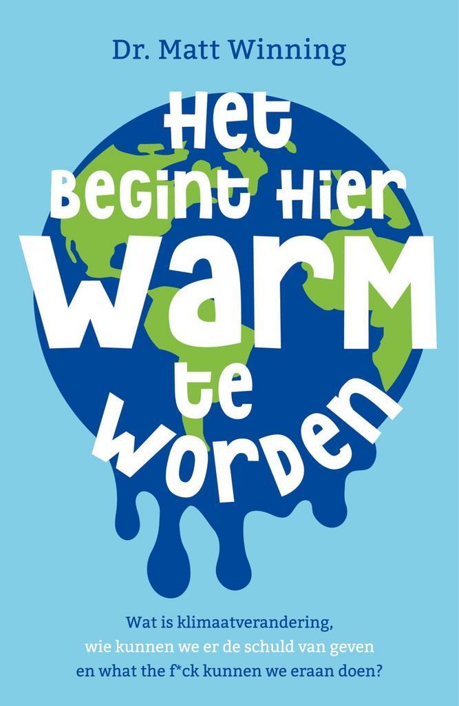 Het begint hier warm te worden (9789400514195, Matt Winning), Boeken, Natuur, Nieuw, Verzenden