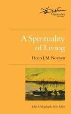 The Henri Nouwen spirituality series: A spirituality of, Gelezen, John S Mogabgab, Henri J M Nouwen, Verzenden