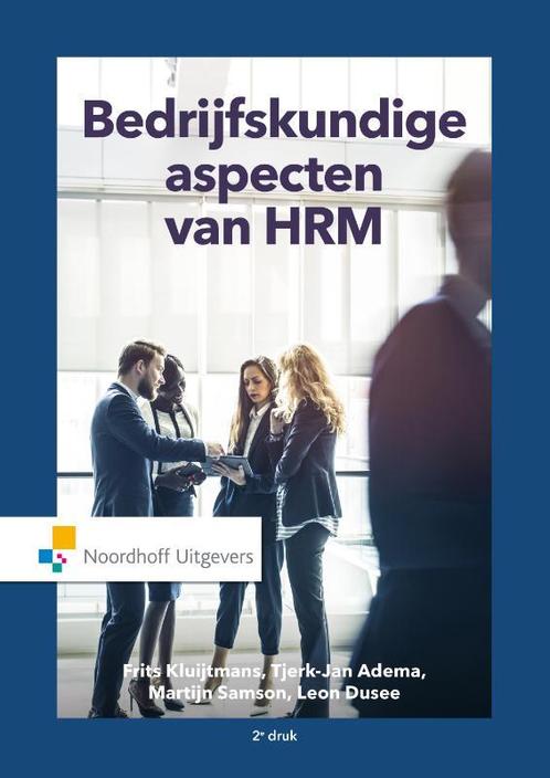 Bedrijfskundige aspecten van hrm, 9789001875916, Boeken, Studieboeken en Cursussen, Zo goed als nieuw, Verzenden