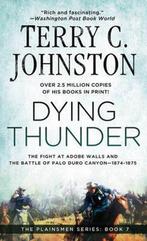 Dying Thunder 9780312928346 Terry C. Johnston, Verzenden, Gelezen, Terry C. Johnston