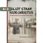 Blijf staan voor Christus 9789033801457 Zhang Rongliang, Boeken, Verzenden, Zo goed als nieuw, Zhang Rongliang