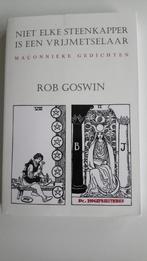 Niet elke steenkapper is een vrijmetselaar 9789462420205, Boeken, Verzenden, Gelezen, Rob Goswin