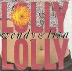 vinyl single 7 inch - Wendy &amp; Lisa - Lolly Lolly (Eur..., Zo goed als nieuw, Verzenden