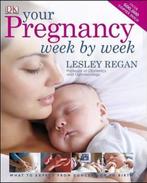 Your Pregnancy Week by Week 9781409326663 Lesley Regan, Boeken, Verzenden, Gelezen, Lesley Regan
