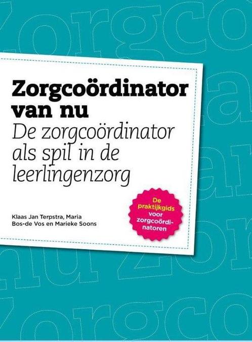 9789491141157 Zorgcooerdinator van nu | Tweedehands, Boeken, Schoolboeken, Zo goed als nieuw, Verzenden