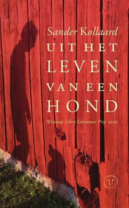 Uit het leven van een hond | Sander Kollaard | 9789028223141, Boeken, Literatuur, Zo goed als nieuw