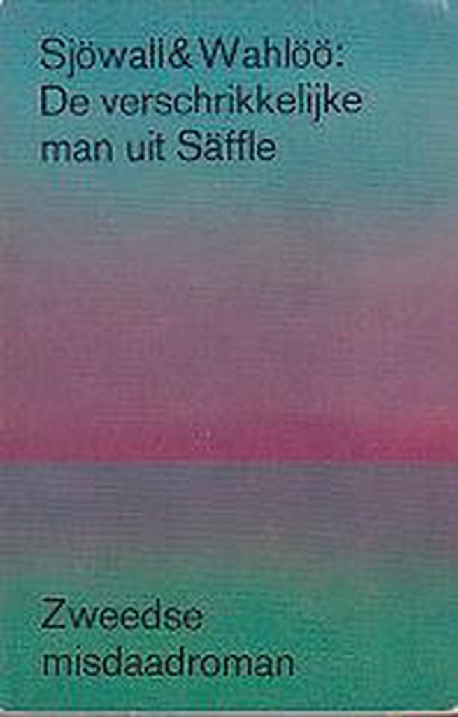De verschrikkelijke man uit Saffle / Sjöwall & Wahlöö, Boeken, Thrillers, Gelezen, Verzenden