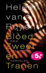 Bloed, zweet en tranen 9789049951726 Heleen van Royen, Verzenden, Gelezen, Heleen van Royen