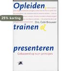 Opleiden, trainen en presenteren / PM-reeks 9789024413348, Verzenden, Gelezen, Cora Brouwer