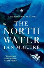 The North Water 9781471151262 Ian McGuire, Verzenden, Zo goed als nieuw, Ian McGuire
