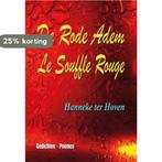Le souffle rouge 9789462039278 Hanneke ter Hoven, Verzenden, Gelezen, Hanneke ter Hoven