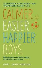 Calmer, Easier, Happier Boys 9781444753455 Noel Janis-Norton, Verzenden, Gelezen, Noel Janis-Norton