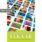 Boodschap aan elkaar 9789492183200 Andre Droogers, Verzenden, Zo goed als nieuw, Andre Droogers
