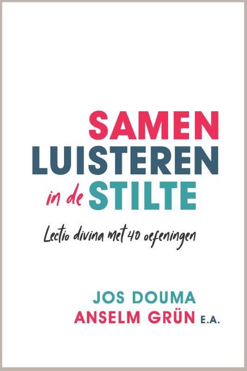 Samen luisteren in de stilte 9789033801709 Jos Douma, Boeken, Godsdienst en Theologie, Zo goed als nieuw, Verzenden