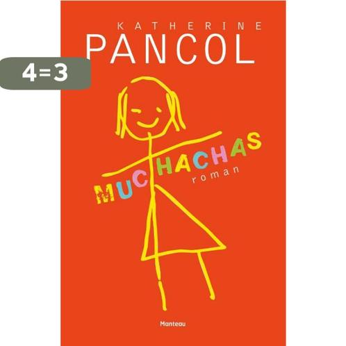 Muchachas 9789022330333 Kathérine Pancol, Boeken, Romans, Gelezen, Verzenden