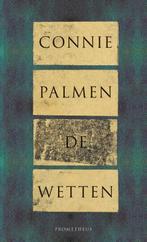 De wetten 9789044607505 Connie Palmen, Boeken, Verzenden, Zo goed als nieuw, Connie Palmen