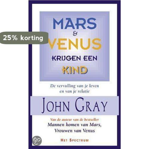 MARS EN VENUS KRIJGEN EEN KIND 9789027468352 John Gray, Boeken, Psychologie, Gelezen, Verzenden