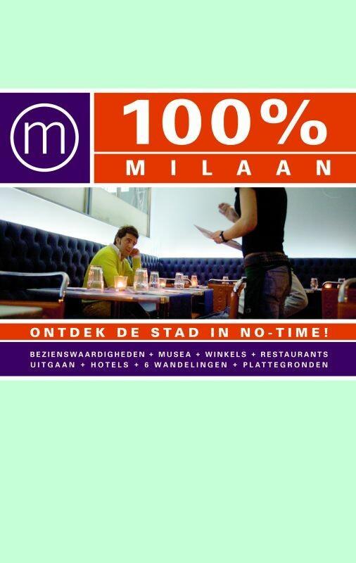 100% Milaan / 100% stedengidsen 9789057672262, Boeken, Reisgidsen, Zo goed als nieuw, Verzenden