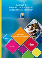 Manager transport en logistiek B1 K1 basis mbo 9789461718211, Boeken, Zo goed als nieuw