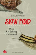 Slow food 9789059566132 Carlo Petrini, Boeken, Gelezen, Carlo Petrini, Ark van de Smaak, Hielke van der Meulen (tekst), Verzenden