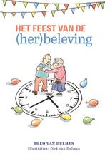 9789493346178 Het feest van de (her)beleving, Verzenden, Nieuw, Theo van Dulmen