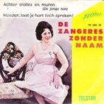 Single vinyl / 7 inch - De Zangeres Zonder Naam - Achter..., Cd's en Dvd's, Vinyl Singles, Zo goed als nieuw, Verzenden
