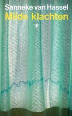 Milde Klachten |  NIEUW | Hassel, Sanneke Van | 978940313119, Ophalen of Verzenden, Nieuw, Hassel, Sanneke Van